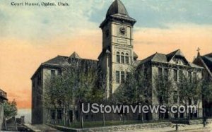 Court House - Ogden, Utah UT  