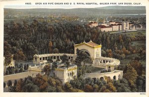 Open Air Pipe Organ and U.S. Naval Hospital Balboa Park San Diego California  