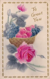 To Greet You With Basket Of Fruit and Rose 1912 Embossed