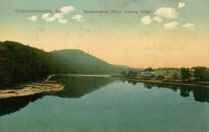 PA - Tunkhannock. Susquehanna River looking West