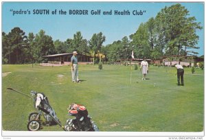 Pedro's SOUTH of the BORDER Golf and Health Club, North and South Carolina ...