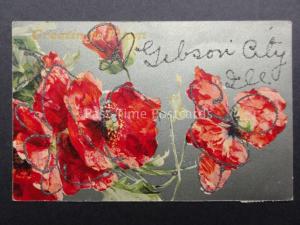 Poppies: GLITTERED Greetings From GIBSON CITY Illinois c1908 - Donate to R.B.L.