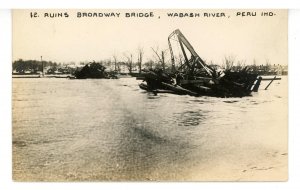 IN - Peru. Broadway Bridge Ruins in Wabash River, 1913 Flood  *RPPC