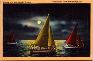 Greetings from Bainbridge MD Sailing Over Moonlit Waters Vintage Postcard O65