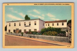 Monterey, CA-California, Home Of Robert Louis Stevenson, Linen Postcard