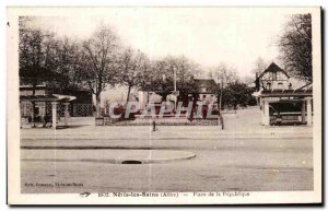 Old Postcard Neris les Bains Allier PLace of Repubilique