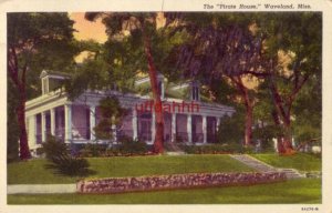 The PIRATE HOUSE, WAVELAND, MS 1956