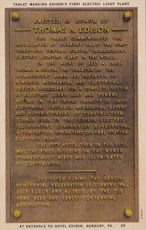 Pennsylvania Sunbury Tablet Marking Edison's First Electric Light Plant ...