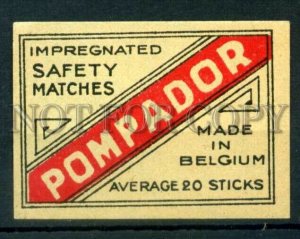 500553 BELGIUM POMPADOR Vintage match label