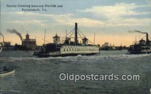 Ferries Crossing Norfolk And Portsmouth, Virginia, VA USA Ferry 1915 crease, ...