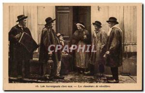 Old Postcard The home Auvergne The reveillers of singers & # 39Auvergne (folk...