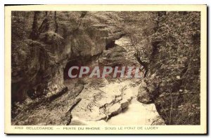 Postcard Old Bellegarde Loss Rhone Under the Bridge of Lucey