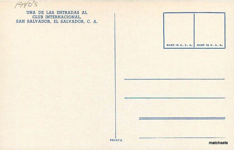 1940s Una De Las Entradas Club Internacionals San Salvador postcard 1375 