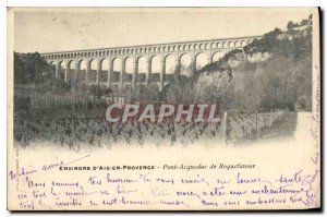 Old Postcard Environs of Aix en Provence Aqueduct Bridge Roquefavour