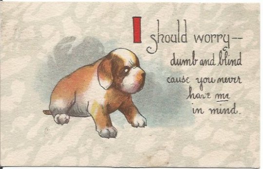 Lonely Puppy I should Worry... You don't write Sad dog lonely dog Vintage Post