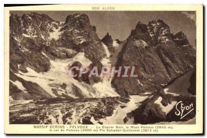 Old Postcard Black Pelvoux glacier Mount Pelvoux Pelvoux neck Pic Salvador Gu...