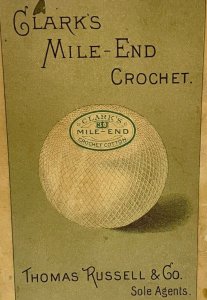 Clark's Mile End Crochet Thomas Russell Co Spool Cotton Victorian Trade Card