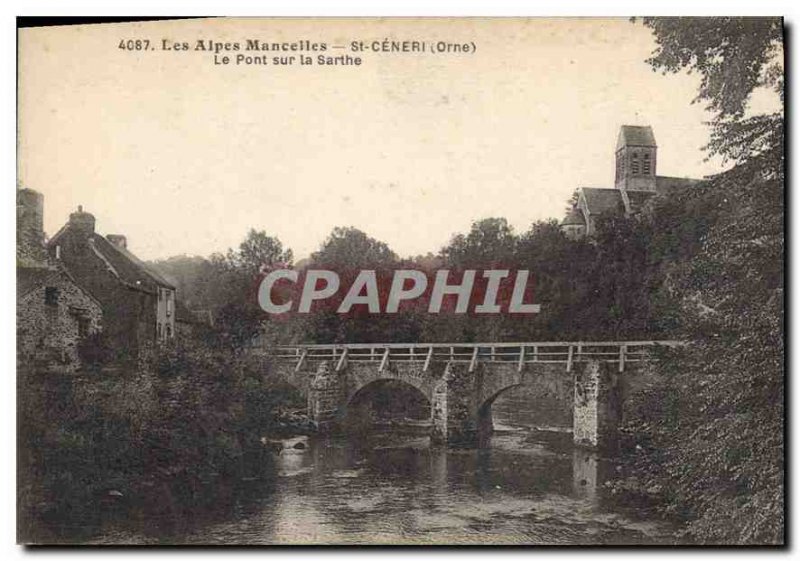 Old Postcard The Alps Mancelles Saint Ceneri le Gerei (Orne) The bridge on th...