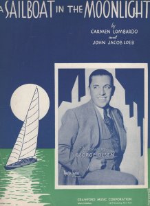 George Olsen Rare Cover A Sailboat In The Moonlight XL Sheet Music