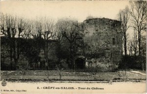 CPA Crepy-en-Valois - Tour du Chateau (1032419)