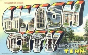 Greetings from - Union City, Tennessee