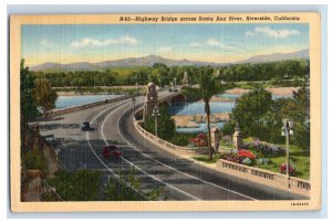 Vintage Hightway Bridge Across Santa Ana River, Riverside, Cali. Postcard  P71E