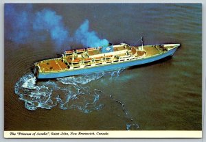 Princess of Acadia  Saint John  New Brunswick  Canada   Postcard