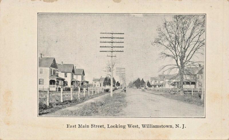 WILLIAMSTOWN NEW JERSEY~EAST MAIN STREET LOOKING EAST POSTCARD 1900s