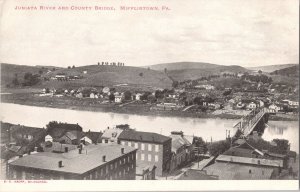 Original Antique Postcard - JUANITA RIVER & COUNTY BRIDGE - Mifflintown, PA