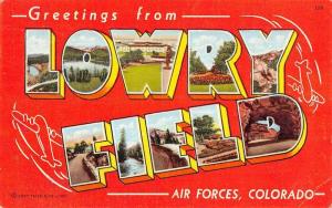 Lowry Field Colorado Large Letter Greeting Antique Postcard K88639