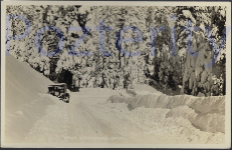 SNOW SCENE NEAR WESTWOOD IN NORTH EAST CALIFORNIA RPPC