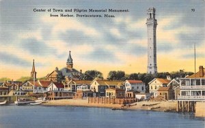 Center of Town in Provincetown, Massachusetts and Pilgrim Memorial Monument f...