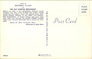 W Yarmouth MA Cranberry Village Gay 90's Restaurant c1950-60s Vintage Postcard