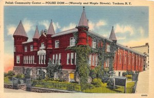 Yonkers, NY New York  POLISH COMMUNITY CENTER Polski Dom 1973 p/m Linen Postcard