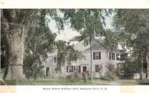 Vintage Postcard The House Where Whittier Died Hampton Falls New Hampshire NH