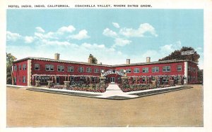 Indio, CA California  HOTEL INDIO  Coachella Valley Roadside  ca1920's Postcard