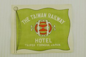 1920's Taipeh Formosa Japan Taiwan Railway Hotel Luggage Label Original E33 