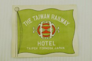 1920's Taipeh Formosa Japan Taiwan Railway Hotel Luggage Label Original E33