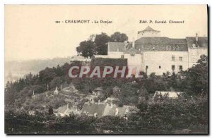 Old Postcard Chaumont Le Donjon