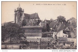 Vieilles Maisons Sur Le Canal, DOLE (Jura), France, 1900-1910s