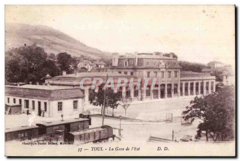 Toul - La Gare de l'Est - Old Postcard