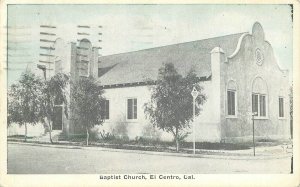 Postcard 1945 California El Centro Baptist Church Auburn 23-13220