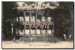 Vichy Chalet L & # 39Empereur Post Card Old