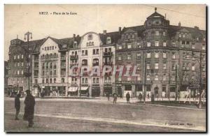 Metz - Place de la Gare - Old Postcard