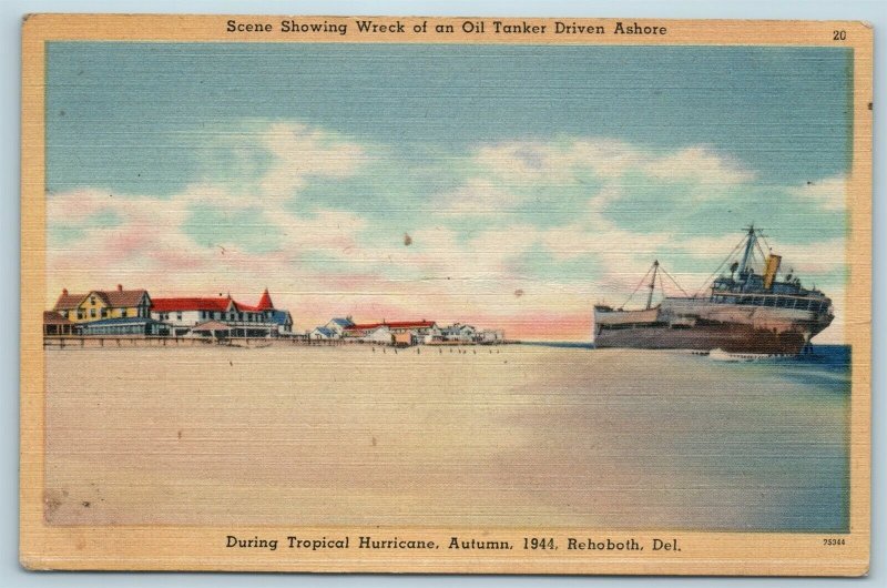 Postcard DE Rehoboth Delaware Oil Tanker Ship Wreck On Beach 1944 Hurricane AD14