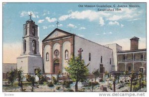 Old Mission Guadalupe C. Juarez, Established 1549, Mexico, 1900-1910s