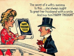 Happy Thought Chewing Tobacco Advertising Comic Secret of Wife Success Postcard