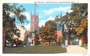 College Hall in Northampton, Massachusetts Smith College.