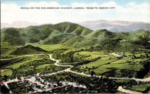 Jacala on Pan-American Highway, Laredo TX to Mexico City Vintage Postcard L47