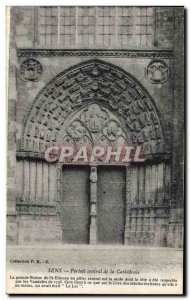 Old Postcard Sens La Cathedrale Central portal of the cathedral